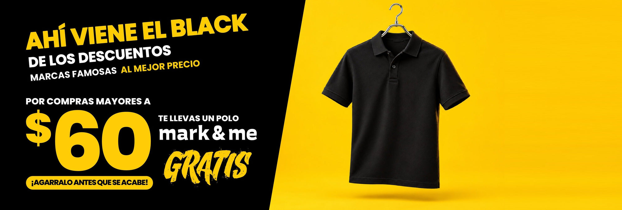 Ahí viene el Black de los descuentos: por compras mayores a $60 te llevas un polo Mark & Me gratis